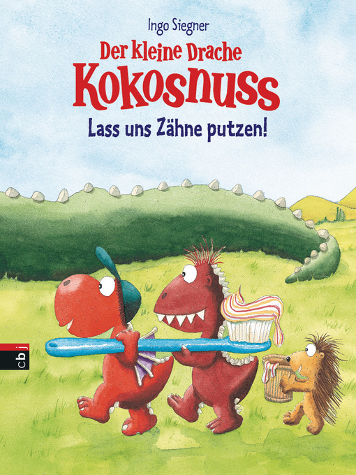 Title details for Der kleine Drache Kokosnuss--Lass uns Zähne putzen! by Ingo Siegner - Available